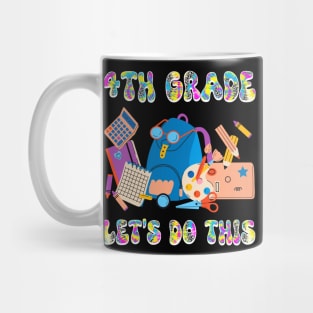 4th grade Let's Do This First day of school Tie Dye Gift For Boy Girl Kids Mug